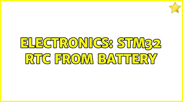Electronics: STM32 RTC from battery