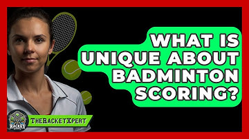 What Is Unique About Badminton Scoring? - The Racket Xpert