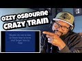 OZZY OSBOURNE - Crazy Train | REACTION