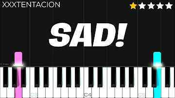 XXXTENTACION - SAD! | EASY Piano Tutorial