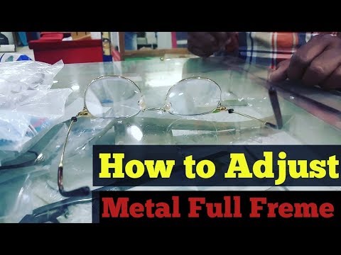 how-to-adjust-metal-full-fremes-eyeglasses---eyewear