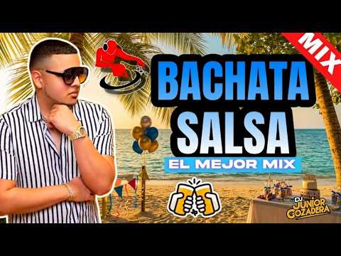 🎶 BACHATA Y SALSA PARA BEBER 🍻 EL MEJOR MIX EN VIVO 2026 🔥DJ JUNIOR GOZADERA