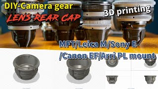 [DIY] &quot;Rear lens-Cap&quot; (MFT/Leica M/Sony E/Canon EF/Arri PL mount) - 3D printed canera gear