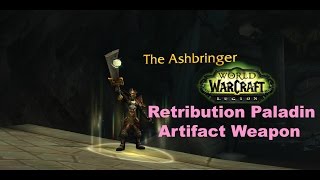 WoW Legion:Retribution Paladin Artifact Weapon-Ashbringer