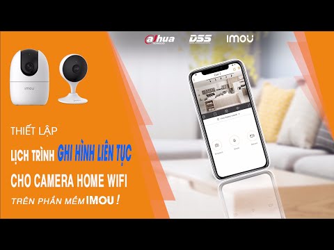 HDSD_087 Video Hướng Dẫn Cách Cài Đặt Ghi Lưu Liên Tục Cho Camera Trên Phần Mềm IMOU