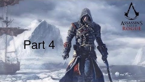 Assassin’s Creed Rogue Gameplay (W/ commentary) Part 4 - By Invitation Only