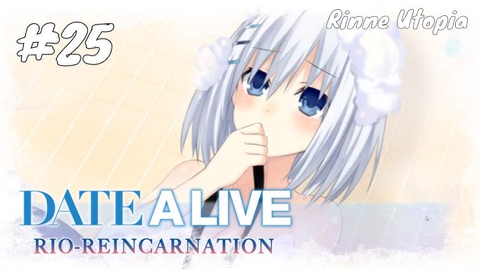 Date A Live: Rio Reincarnation Is A Dating Sim Where You Never