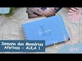 Semana das Memórias Afetivas - AULA 01