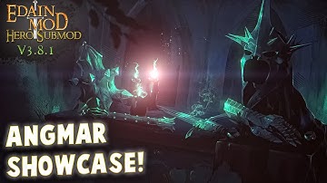 Big Angmar Faction showcase! | Edain Hero Submod 3.8.1 | All Heroes and Skills | How to play Angmar?