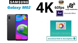 Samsung Galaxy M02 Google Camera Official 4k 60fps video