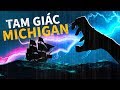 Tại sao tàu thuyền lại bị biến mất ở khu vực Tam giác Michigan?