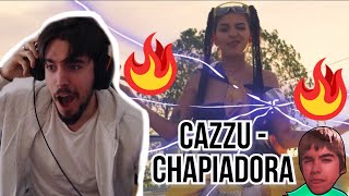 REACCIÓN A | CAZZU - CHAPIADORA (OFFICIAL VIDEO)