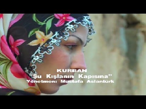 Kurban Düzgün - Şu Kışlanın Kapısına