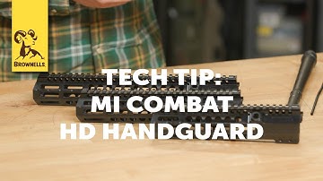 Tech Tip: MI Combat HD Handguard
