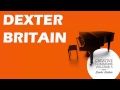 Dexter Britain - The Time To Run (Finale)