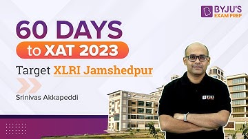 60 Days to XAT 2023 | Target XLRI Jamshedpur | Ace XAT 2023 Preparation | BYJU