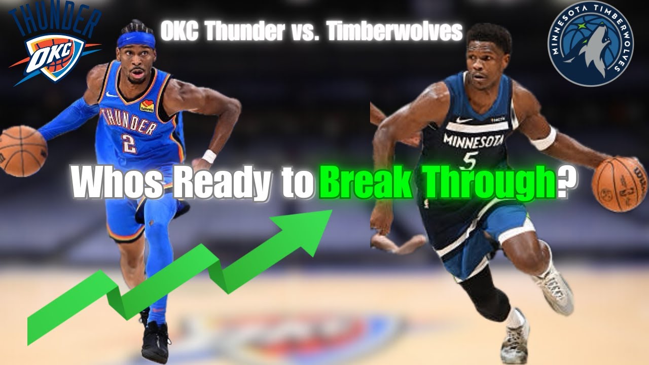 OKC Thunder vs Timberwolves Who's Ready to Break Through - YouTube