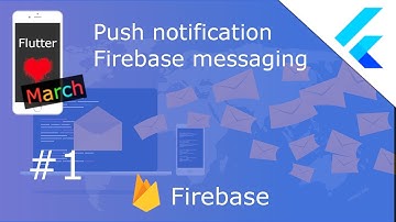 Push notifications with Firebase messaging - Flutter