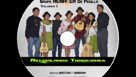 Grupo Renacer de Pesillo -Cayambe / Renacer