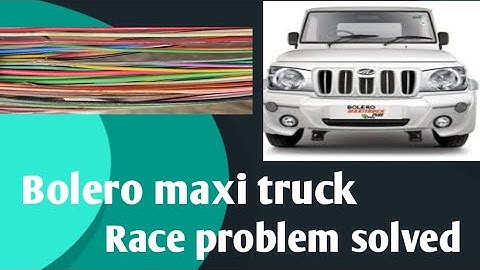 Bolero Maxi truck Accelerator (Race) problem solved