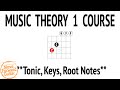 Music Theory 1 Guitar Course - Tonic, Keys, Root Notes - Lesson 10