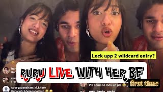 Ruru Live with her Boyfriend - First time 😍❤️ | Talks about Yogesh & Wildcard Entry