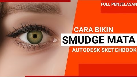 Tutorial Bikin Smudge Mata | Autodesk Sketchbook | Android