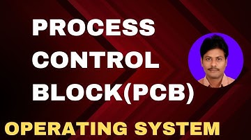 Process Control Block(PCB) in Operating System || Process Control Block || PCB || Operating System