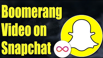 How to Make Boomerang Video on Snapchat - In 30 Seconds!