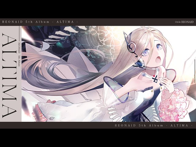 5th Album】ALTIMA - REONAlD(のぼる↑)【クロスフェードデモ