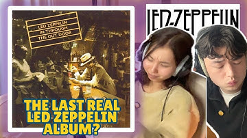 Gen-Z Reacts To Led Zeppelin - In Through the Out Door | ALBUM REACTION | FIRST LISTEN!!