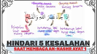 Tajwid Surat An-Nasr Ayat 1 LENGKAP - Hukum Bacaan (mad wajib, makhroj dan sifatul huruf) 