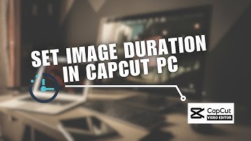 ⭐ TUTORIAL: How To Set Image Duration in CapCut PC (Step By Step) | Full How To