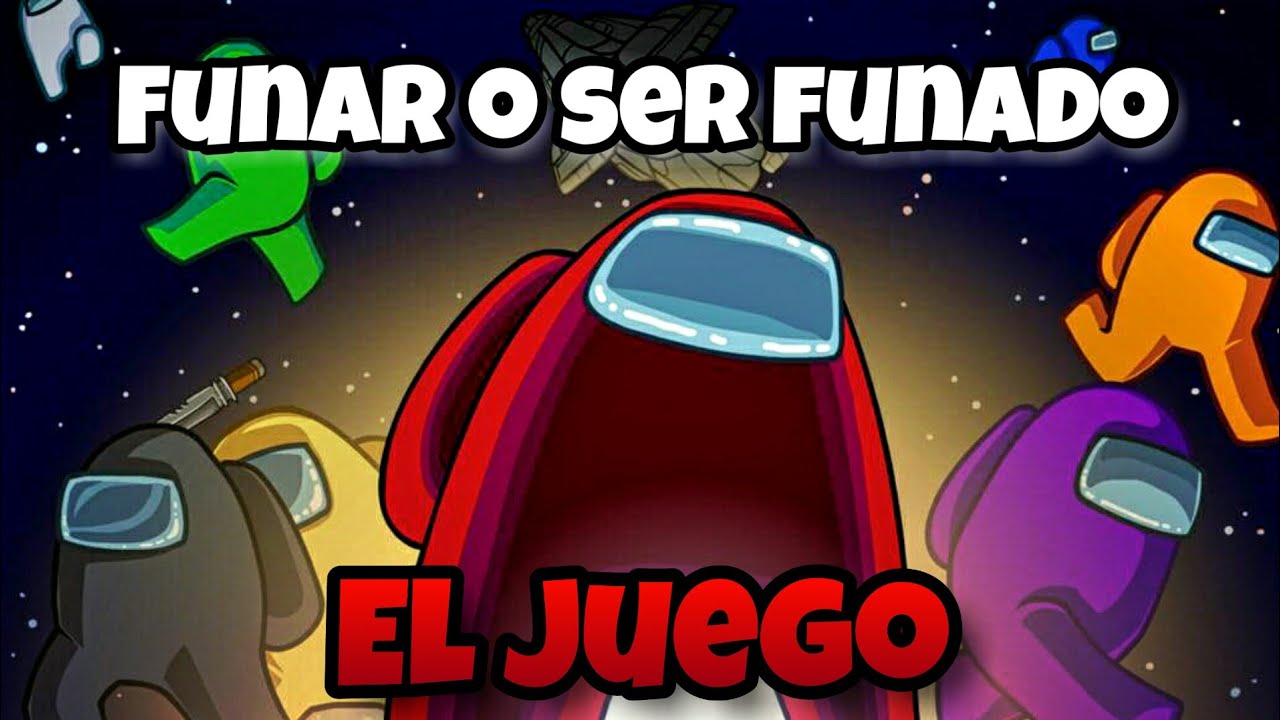 AMONG US para ANDROID - FUNAR o SER FUNADO - YouTube