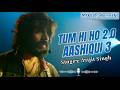 Tum Hi Ho 2 0 Aashiqui 3 2025 Arijit Singh Abhi53k Emotional Love Mashup Tum Hi Ho 2 0 Aashiqui 3 2025 Arijit Singh Abhi53k Emotional Love Mashup