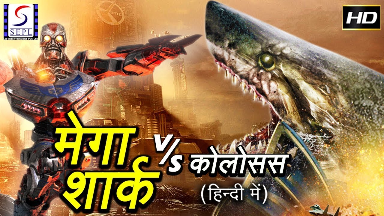 Mega Shark Vs Kolossus ( Hindi ) – Full Hollywood Dubbed Hindi Thriller Film – HD Latest 2017