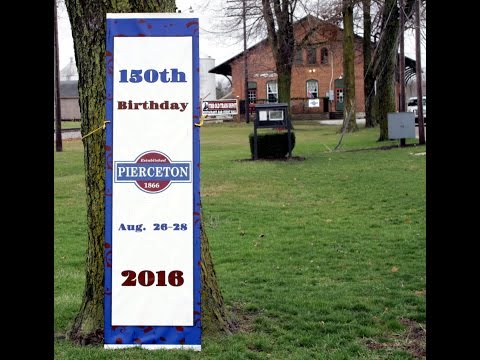 The Town of Pierceton 1866-2016 150th BirthDay