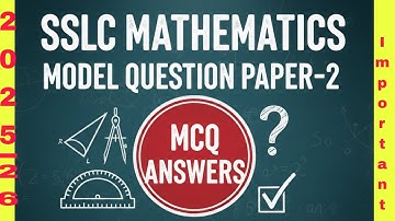 SSLC MATHEMATICS MODEL QUESTION PAPER-2 | MCQ ANSWERS | 2025-26 | English Medium 