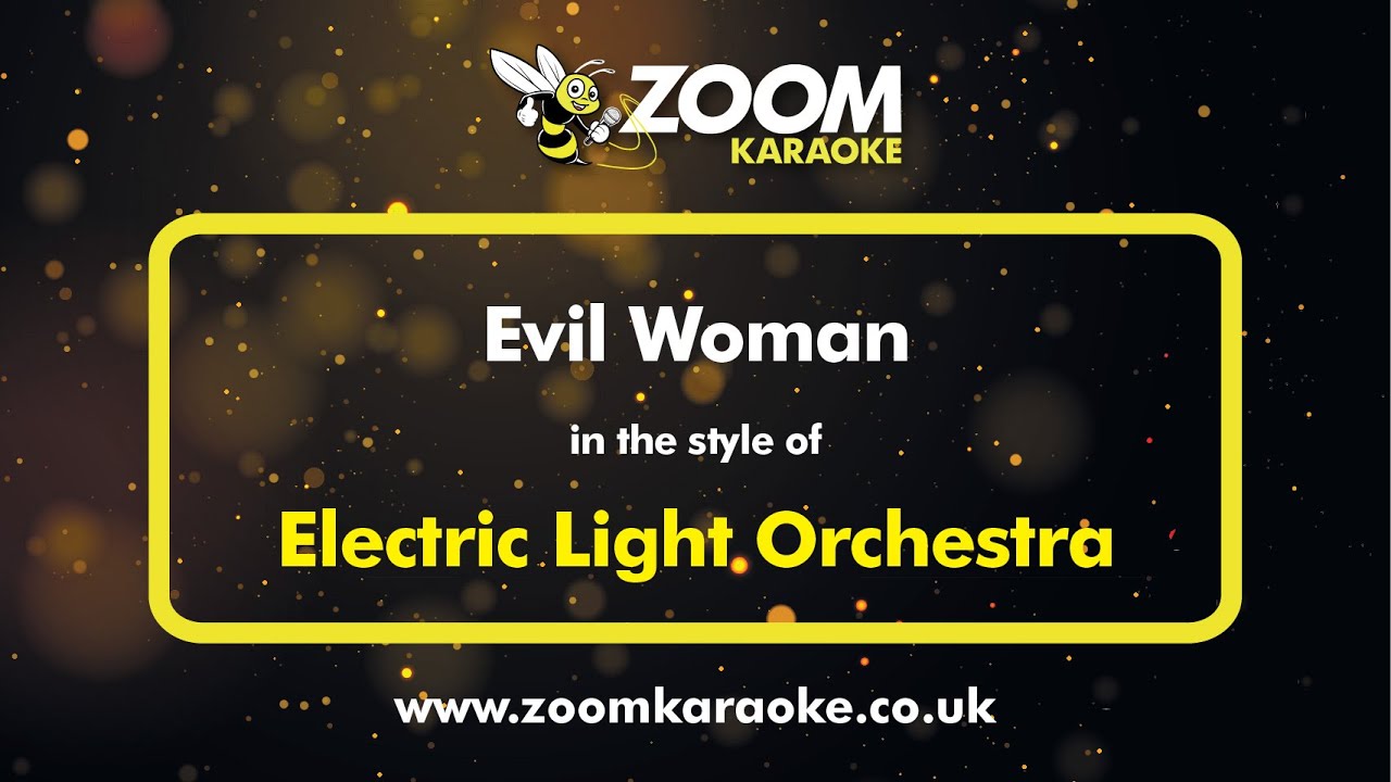 Electric Light Orchestra Evil Woman Karaoke Version from Zoom