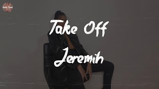 Jeremih - Take Off (Lyric Video)