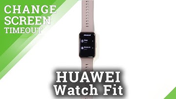 How to Change Screen Timeout on HUAWEI Watch Fit New - Set Up Screen Timeout