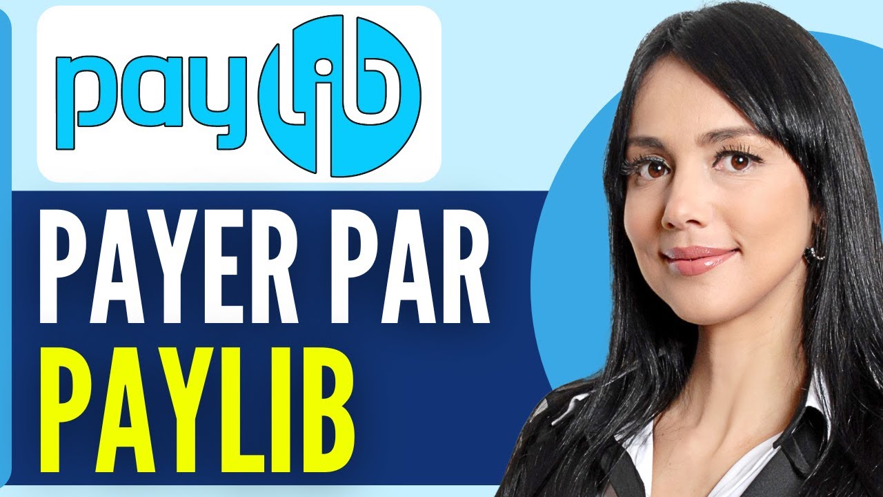 Comment Payer Avec Paylib (2026)