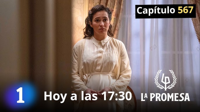 LA PROMESA hoy Martes 01 de Abril a las 17:30 Avance capítulo 567 || Serie  TVE #serie #LaPromesa :)
