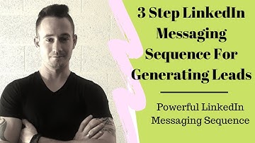 3 Step Linkedin Messaging Sequence For Generating Business Loan/Annuity Leads
