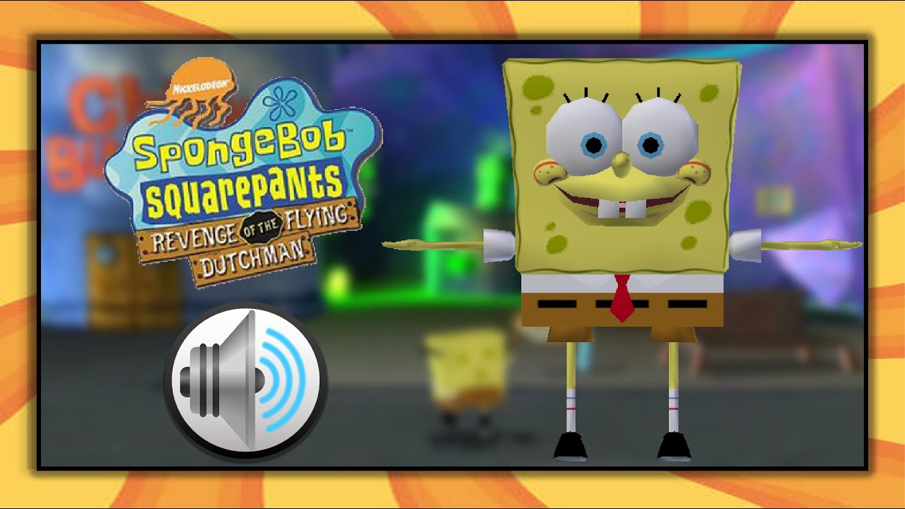 Spongebob Squarepants Revenge of the Flying Dutchman Spongebob Sound