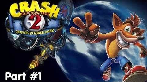 Slim Plays Crash Bandicoot 2: Cortex Strikes Back (NST) - Part 1