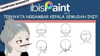 Tutorial Anatomi Kepala Anime dari Depan, Belakang, Samping, Atas, dan Bawah [ibis paint x]