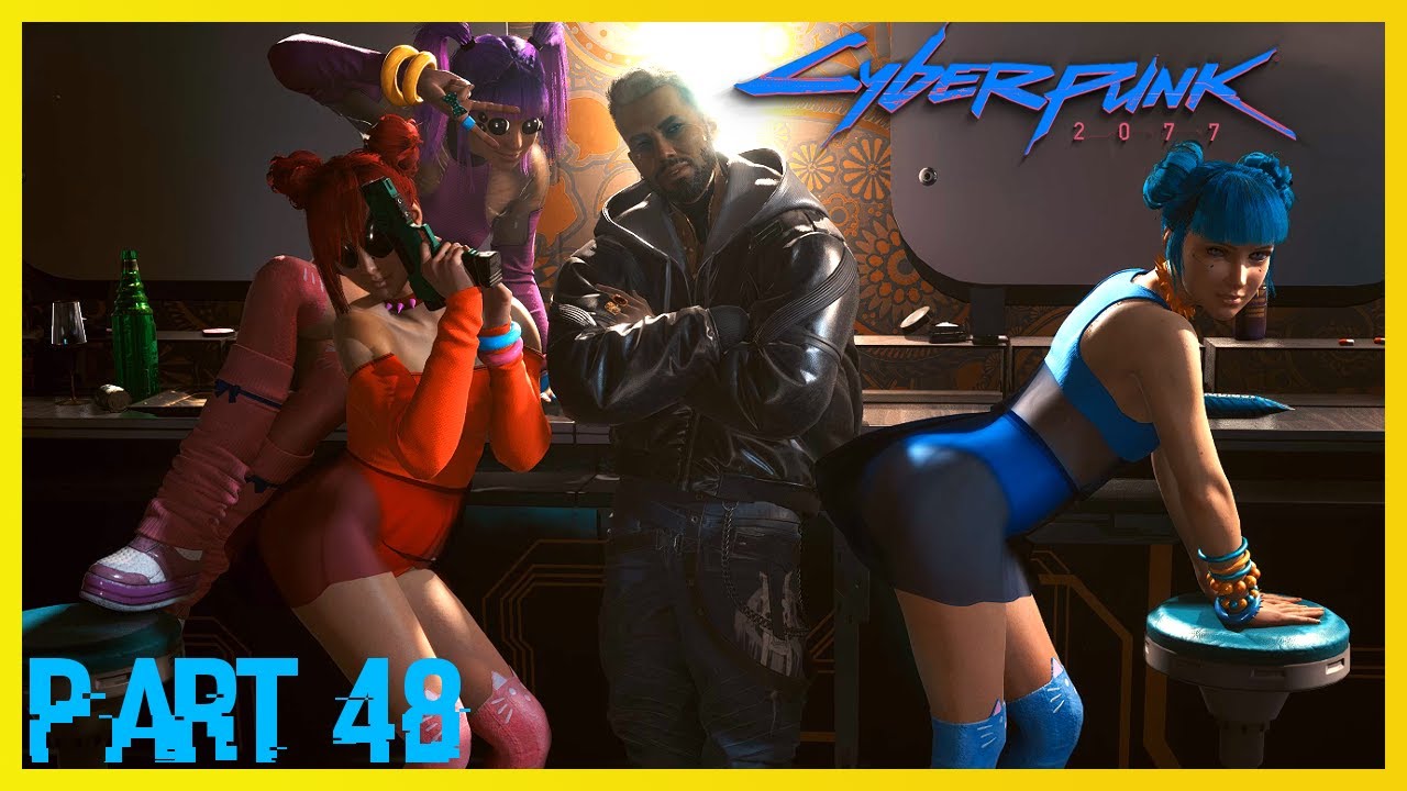 I Don't Wanna Hear It Cyberpunk Cyberpunk 2077 - Part 48 I Don't Want To Hear It! MEETING US CRACK