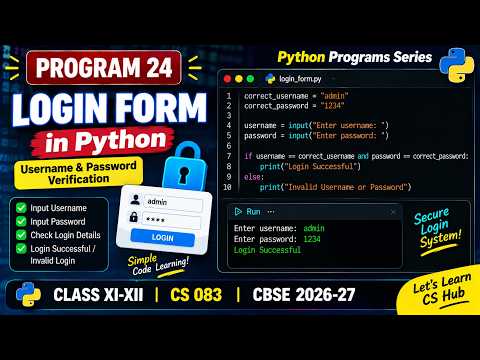 Login Form in Python | Username & Password Program | Easy Explanation | CBSE 2026-27