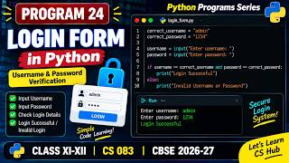 Login Form in Python | Username & Password Program | Easy Explanation | CBSE 2026-27